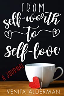 From Self-Worth to Self-Love Journal
